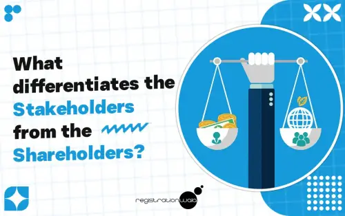 What differentiates the Stakeholders from the Shareholders?