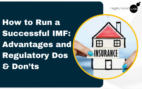 How to Run a Successful IMF: Advantages and Regulatory Dos & Don’t