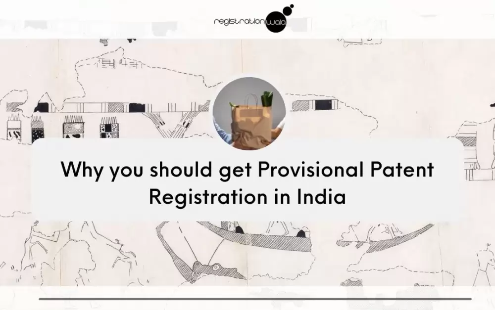 Untold Truths about Provisional Patent Registration