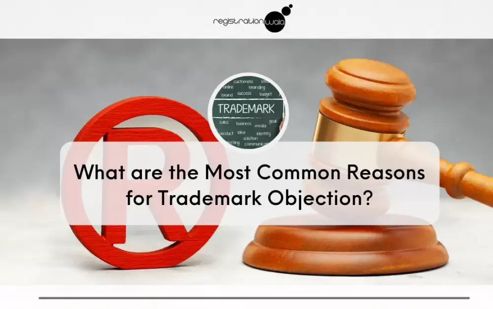 Most Common Reasons for Trademark Objection