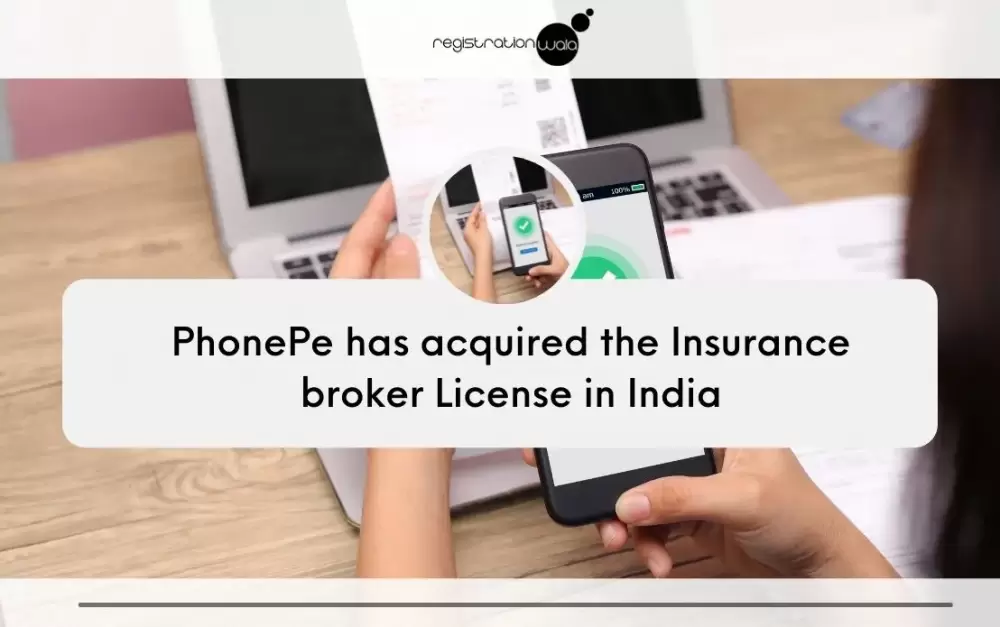 PhonePe is now licensed to serve as a Direct Insurance Broker