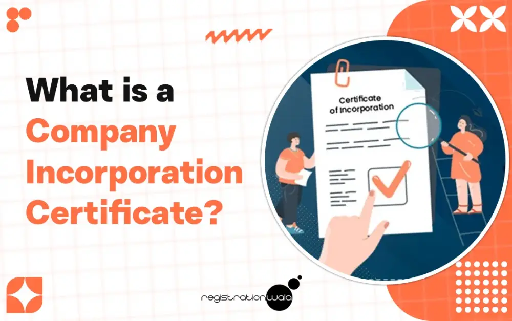What is a Company Incorporation Certificate?