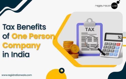 Tax Benefits of One Person Company in India