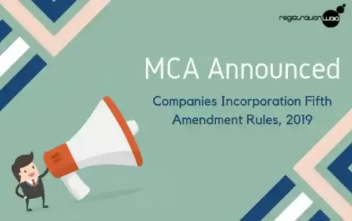 MCA Announced: Companies (Incorporation) Fifth Amendment Rules 2019