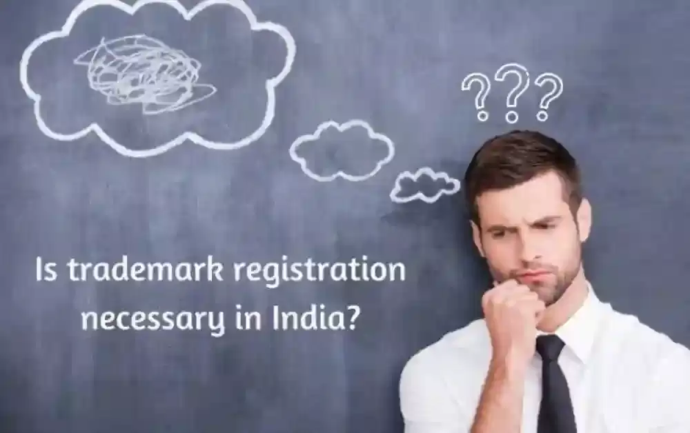 9 Reasons Why is Trademark Registration Necessary in India?