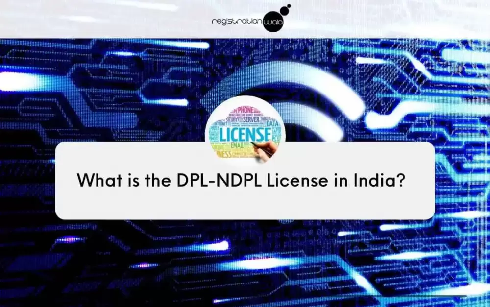 DPL-NDPL License in India