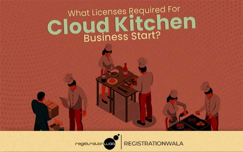 What Licenses Required For Cloud Kitchen Business Start?