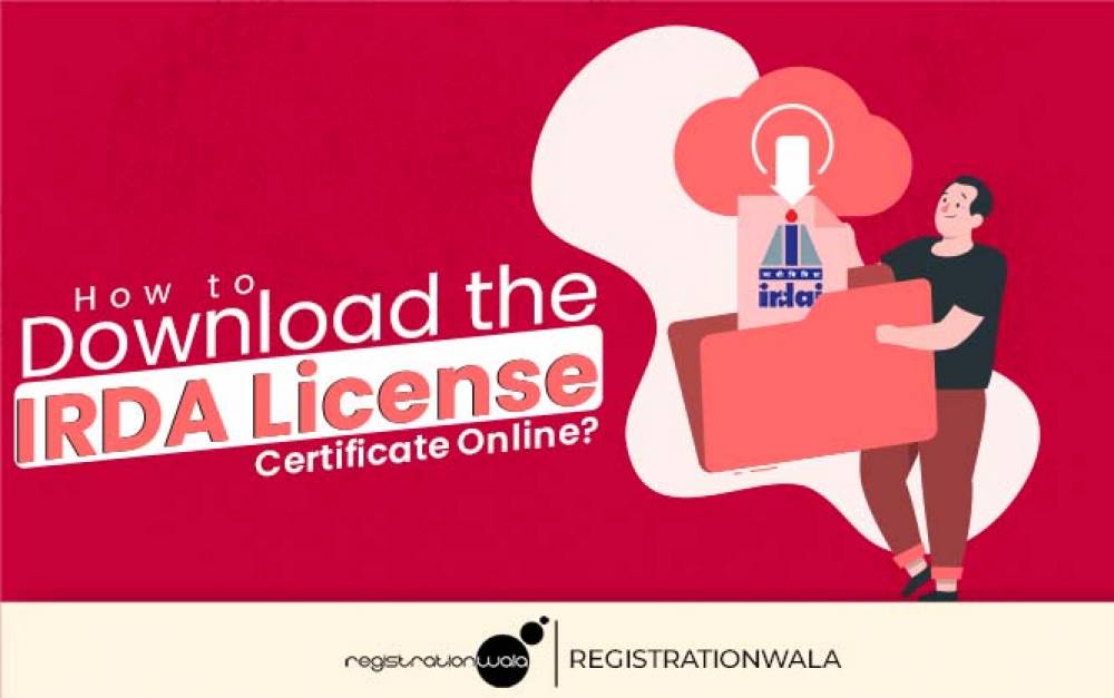 How to Download the IRDA License Certificate Online?
