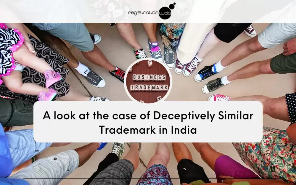 What is Deceptively Similar Trademarks Case in India | Brief Example