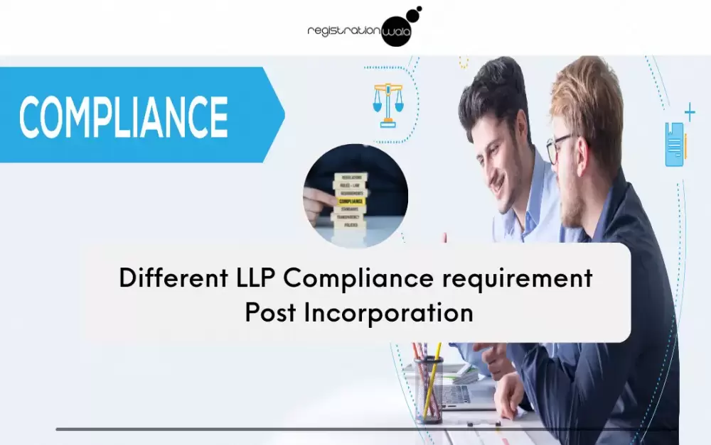 LLP Compliance Post Incorporation