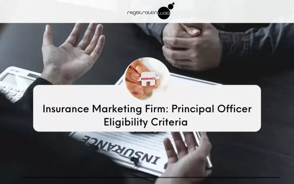 Insurance Marketing Firm: Principal Officer Eligibility Criteria