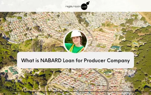 NABARD Loan for Producer Company