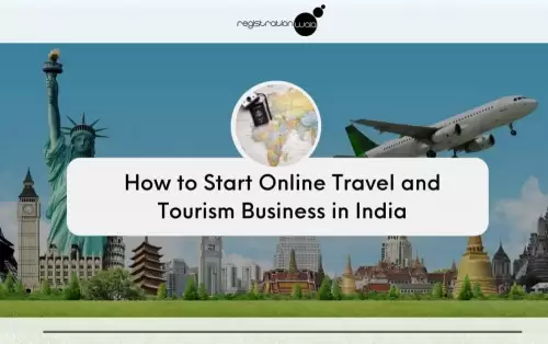 How to Start Online Travel and Tourism Business in India