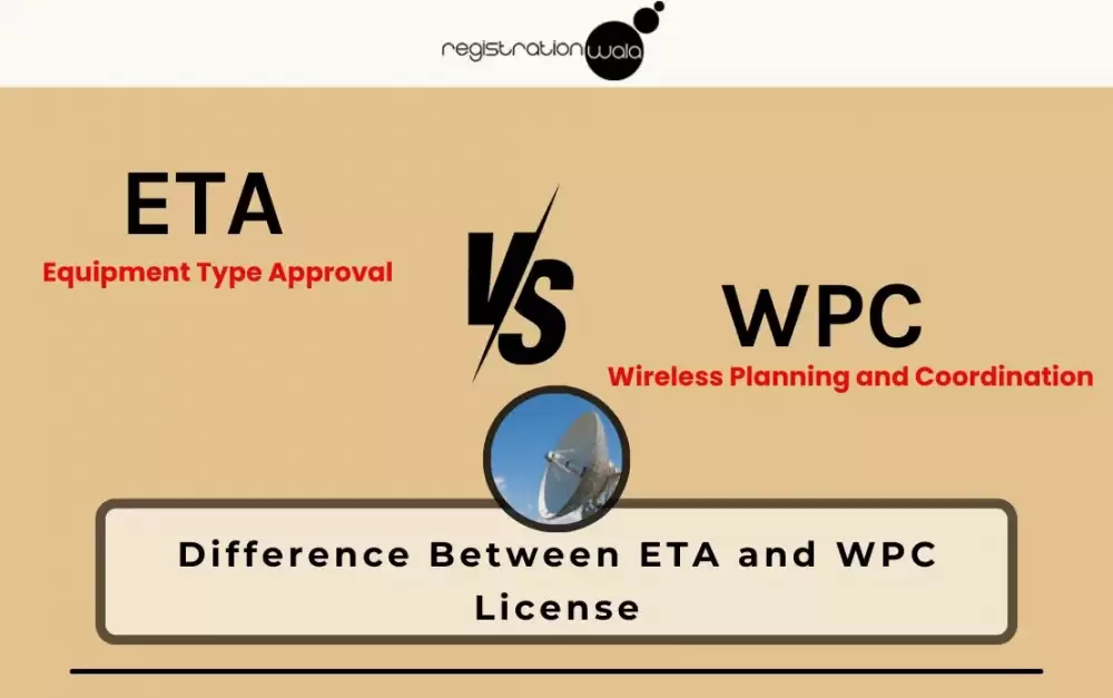 Difference Between ETA and WPC License