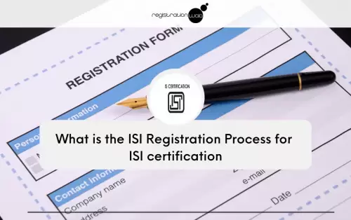Why is the Procedure of ISI Mark Registration Important?