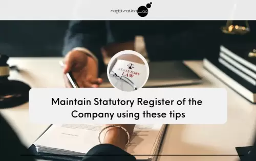 Maintaining Statutory Register of the Company