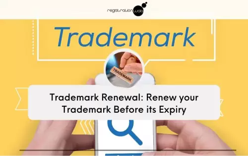 Trademark Renewal: Renew your Trademark Before its Expiry
