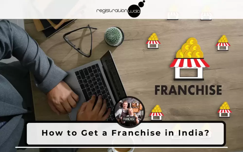 How to Start a Franchise Business? - Types of Franchise and Benefits
