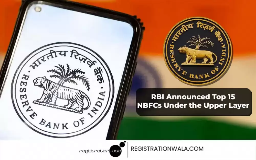 RBI Announced Top 15 NBFCs Under the Upper Layer