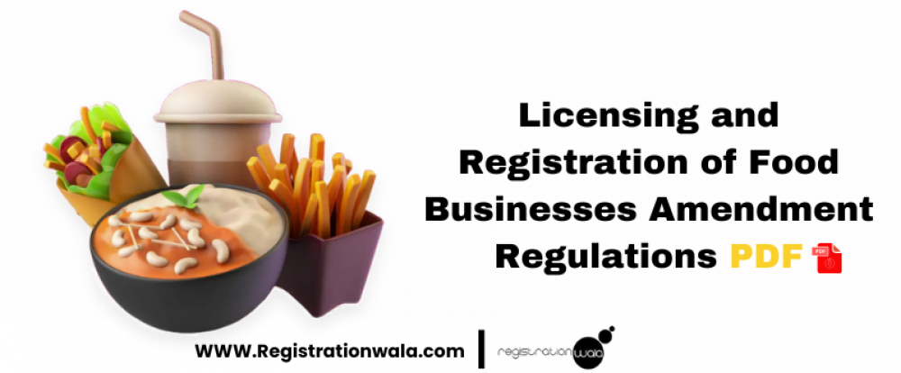 Licensing and Registration of Food Businesses Amendment Regulations PDF