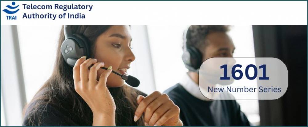 Telecom Regulatory Authority of India (TRAI) rolls out new '1601' number series
