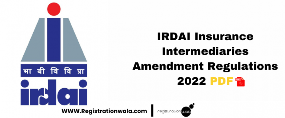 IRDAI Insurance Intermediaries Amendment Regulations 2022