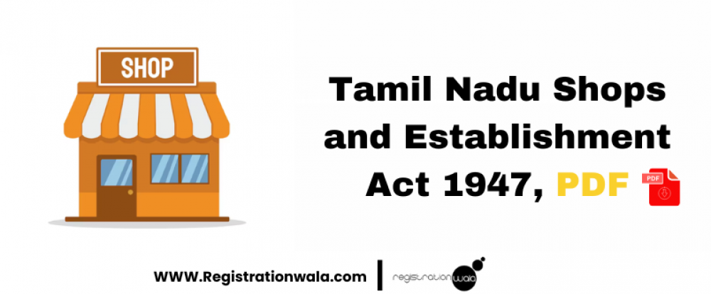 TAMIL NADU SHOPS AND ESTABLISHMENTS ACT PDF