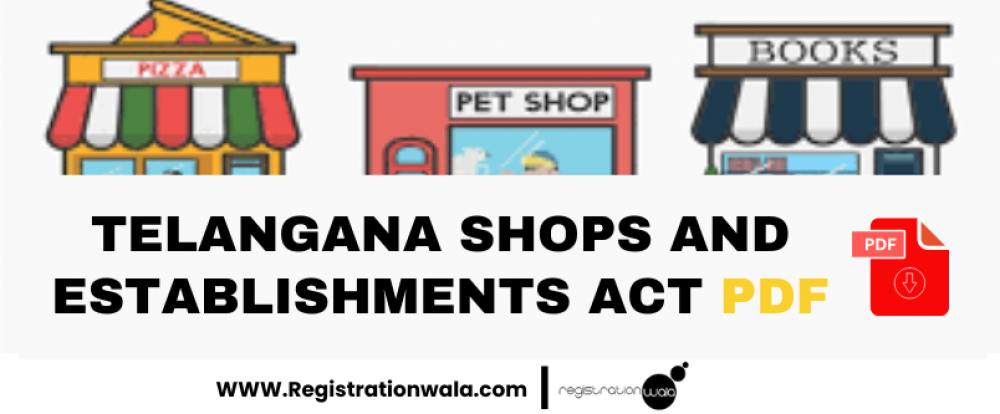 TELANGANA SHOPS AND ESTABLISHMENTS ACT PDF