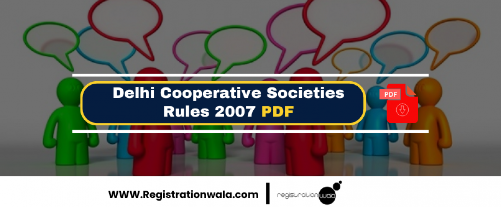 Delhi Cooperative Societies Rules 2007 PDF
